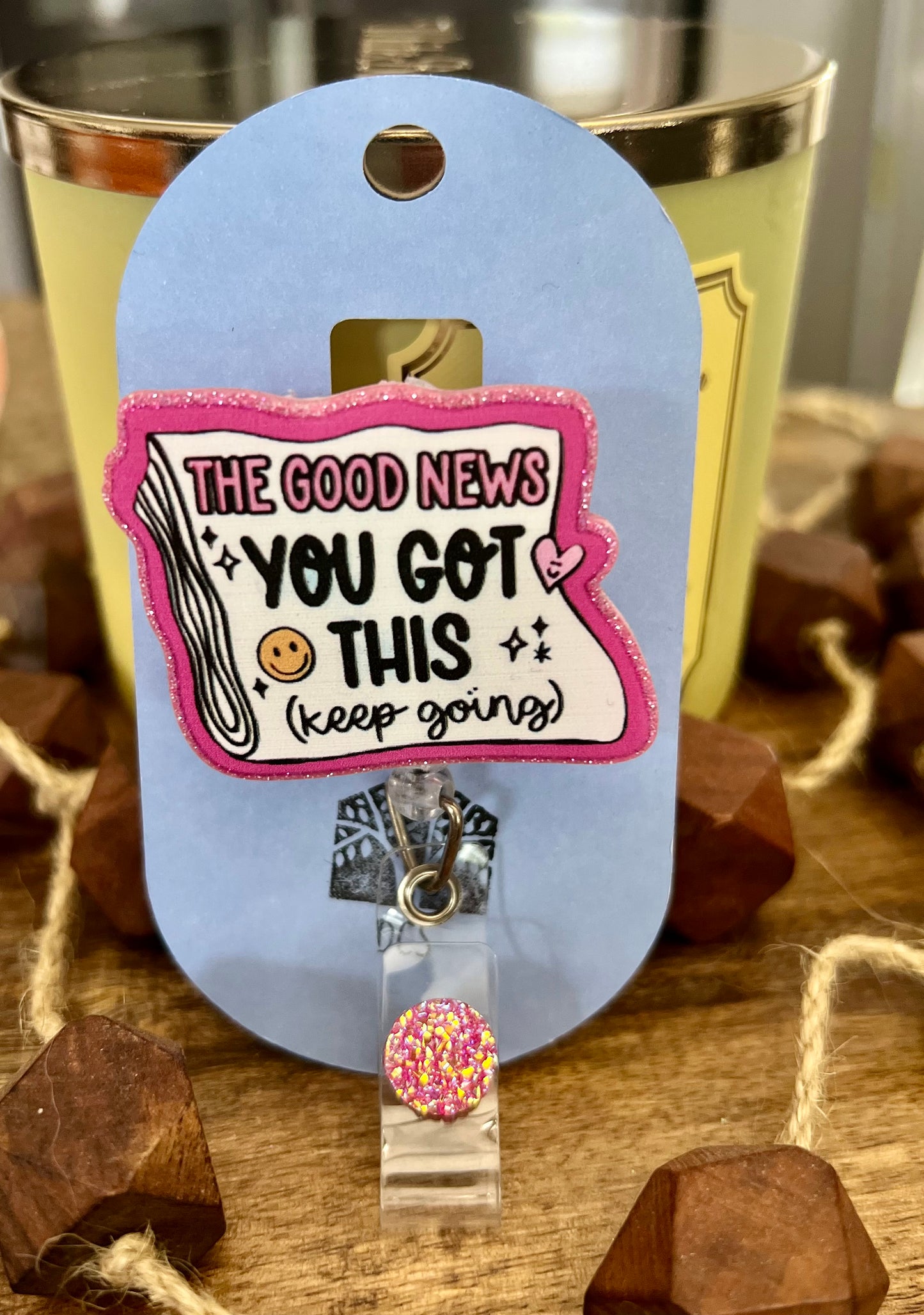 You Got This - Keep Going - Retractable Badge Clip