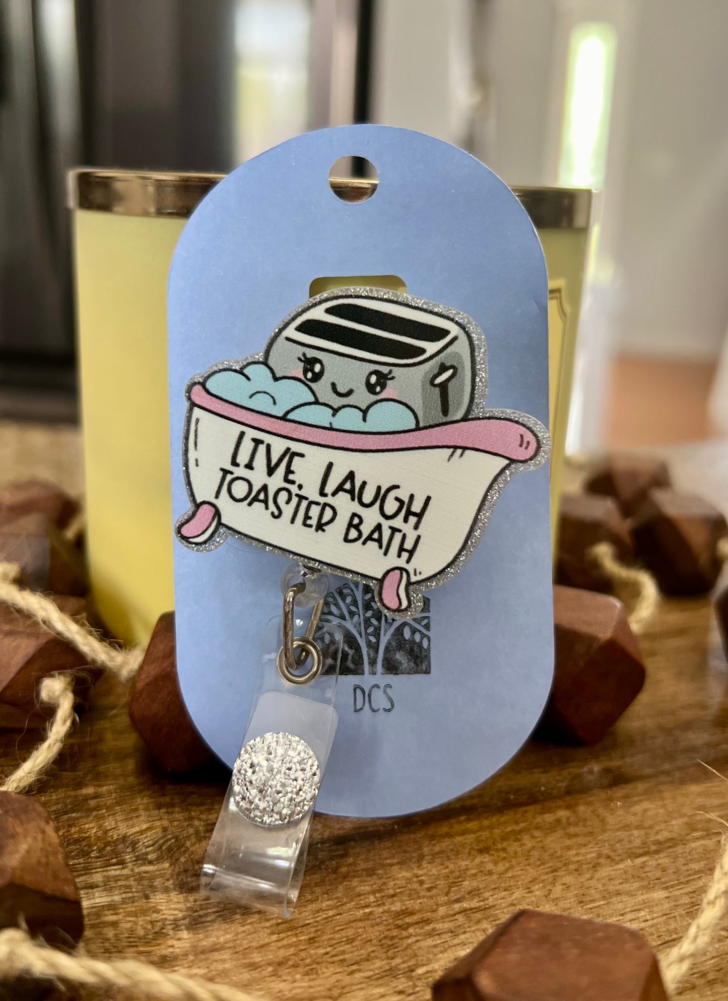 Live Laugh Toaster Bath - Retractable Badge Clip