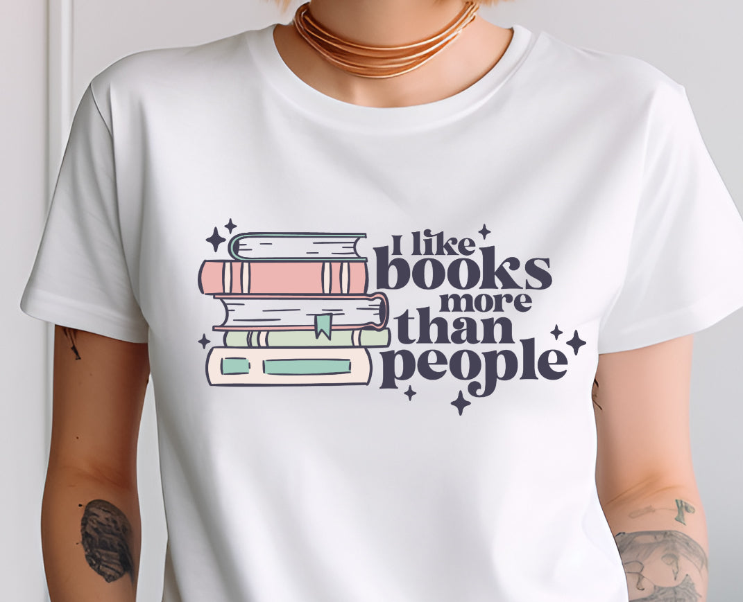 I Like Books More Than People DTF Transfer