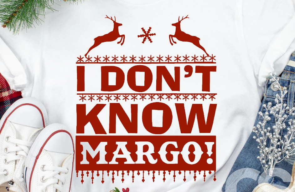 I Don't Know Margo T-Shirt
