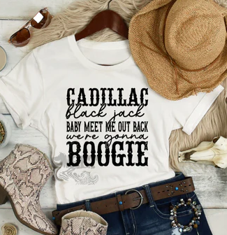 Cadillac Black Jack Baby Meet Me Out Back We're Gonna Boogie  T-shirt