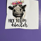 Not Today Heifer UV/DTF Decal