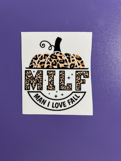 MILF - Man I Love Fall  -UV/DTF Decal