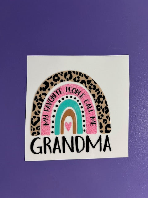 My Favorite People Call Me Grandma  -UV/DTF Decal