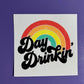 Day Drinkin' Rainbow -UV/DTF Decal