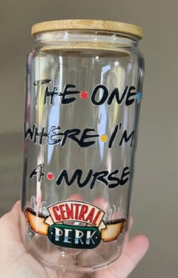 The One Where I Was A Nurse - Friends -  UV DTF 16oz Beer Can Glass