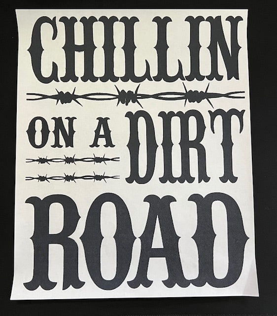 Chillin On A Dirt Road Screen Print