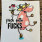 Fresh Outta Fucks Cow - UV/DTF Decal