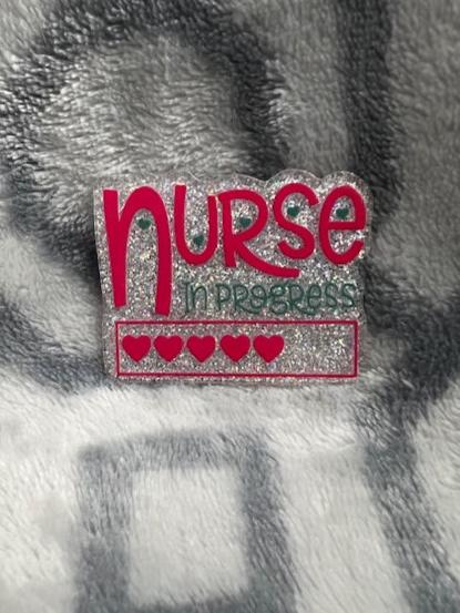 Nurse In progress Badge Reel