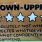 Grown-Upping  - UV/DTF Decal