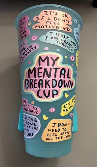 My Mental Breakdown Cup UV DTF 24oz Color Changing Cup