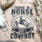 Save a Horse, Ride a Cowboy T-Shirt