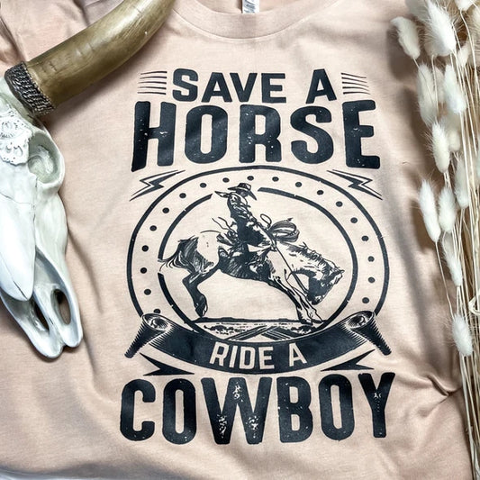 Save a Horse, Ride a Cowboy T-Shirt