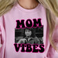 Mom Vibes  T-shirt