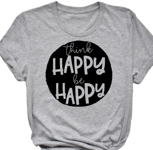 Think Happy Be Happy T-shirt