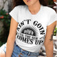 Ain't Going Down Till  The Sun Comes Up  T-shirt