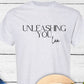 Unleashing You Live Event T-Shirt