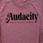 Audacity Must Be On Sale Somewhere T-shirt