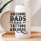 Awesome Dad's Have Tattoos & Beards - UV/DTF Decal