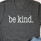 Be Kind T-shirt