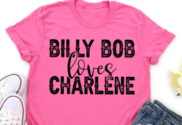 Billy Bob Loves Charlene T-shirt