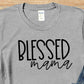 Blessed Mama T-Shirt