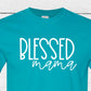 Blessed Mama T-Shirt