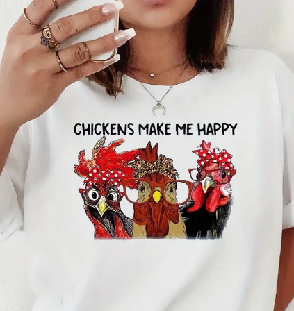 Chickens Make Me Happy T-shirt