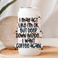 I May Act Like I'm Ok But ...  - UV/DTF Decal