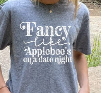 Fancy Like Applebee's On a Date Night T-shirt