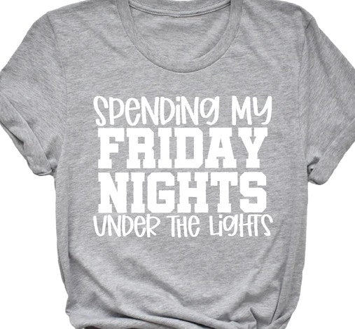 Spending My Friday Nights Under The Lights  T-Shirt