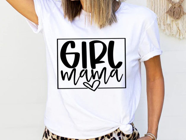 Girl Mama  T-shirt