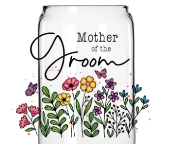 Mother Of The Groom  - UV/DTF Decal