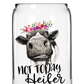 Not Today Heifer UV/DTF Decal