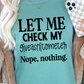 Let Me Check My Giveashitometer   Nope, nothing.  T-shirt