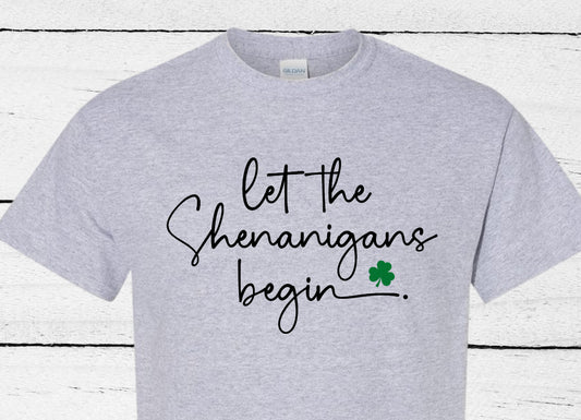 Let The Shenanigans Begin Shirt