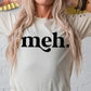 Meh T-shirt