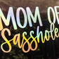 Mom Of Sassholes Holographic Car Decal