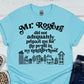 Mr. Rogers Did Not Adequately Prepare Me For The People In My Neighborhood  T-shirt