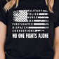 No One Fights Alone T-shirt