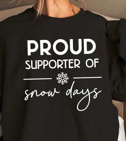 Proud Supporter Of Snow Days Screen Print