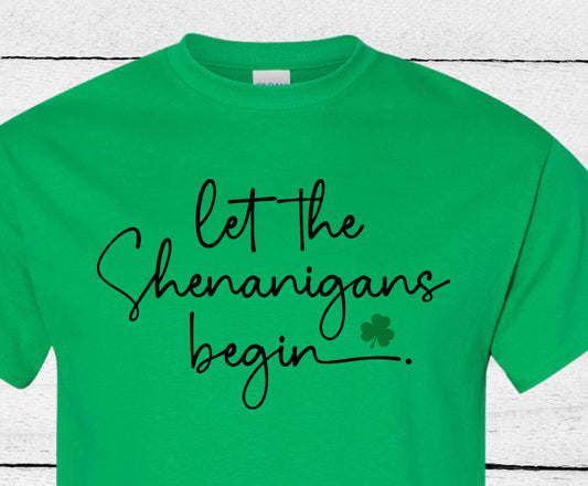 Let The Shenanigans Begin Shirt