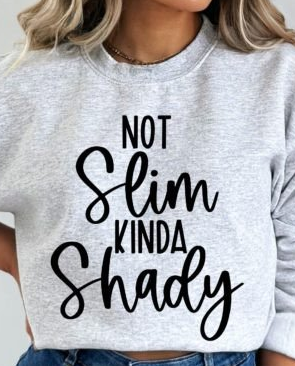 Not Slim Kinda Shady T-shirt