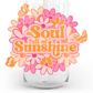 Soul full of sunshine 20/40oz -UV/DTF Decal