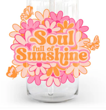 Soul full of sunshine 20/40oz -UV/DTF Decal