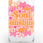 Soul full of sunshine 20/40oz -UV/DTF Decal