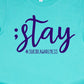 ; Stay #suicideawareness T-shirt