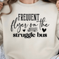 Frequent Flyer On The Struggle Bus T-shirt