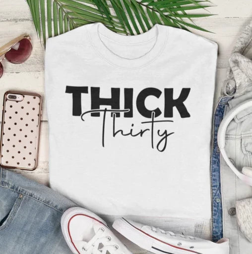 Thick Thirty T-shirt