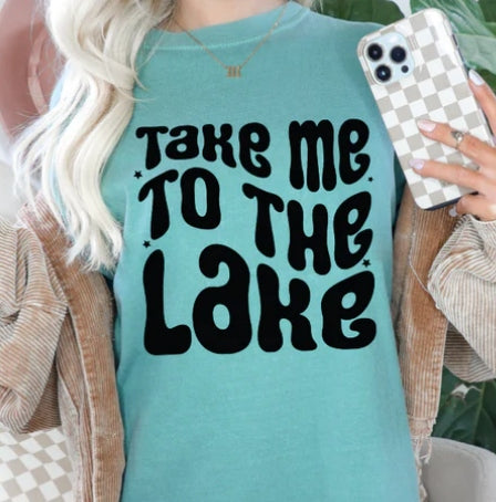 Take Me To The Lake T-shirt